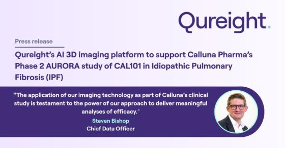 Qureight’s AI 3D imaging platform to support Calluna Pharma’s Phase 2 AURORA study of CAL101 in Idiopathic Pulmonary Fibrosis (IPF)